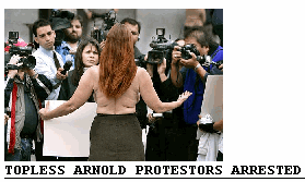 Photo: Woman bares breast to protest Arnold 