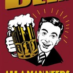 BEER All a Man Needs