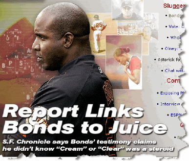 Photo: ESPN Report Links Bonds to Juice Barry Bonds Steroids Allegations in BALCO Grand Jury testimony