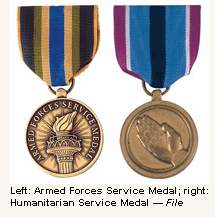 Photo Left: Armed Forces Service Medal; right: Humanitarian Service Medal