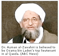 Photo Dr. Ayman al-Zawahiri is believed to be Osama bin Laden's top lieutenant in al Qaeda. (ABC News)