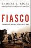 FIASCO: The American Military Adventure in Iraq COVER PHOTO