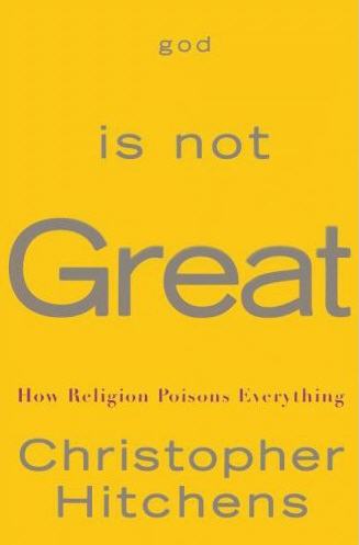 God is Not Great: How Religion Poisons Everything by Christopher Hitchens COVER